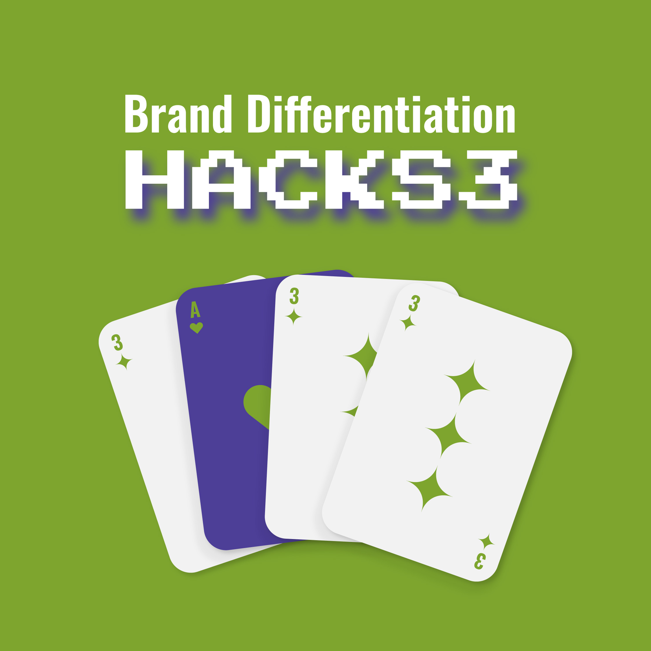 3 Hacks to Differentiate Your Brand