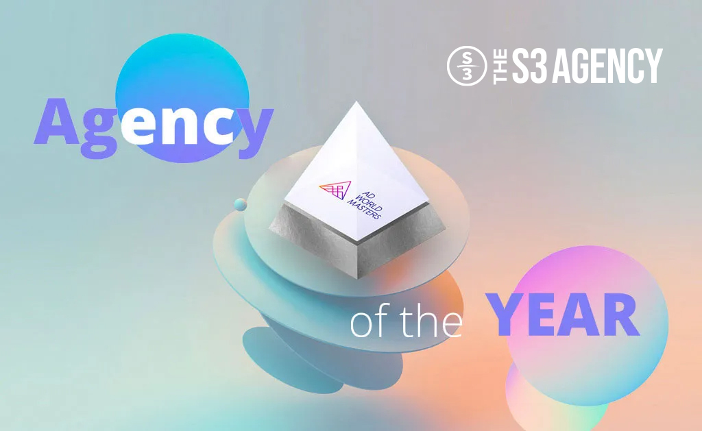 The S3 Agency Named 2022 “Agency of the Year” By Ad World Masters